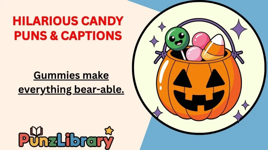 Hilarious Candy Puns & Captions