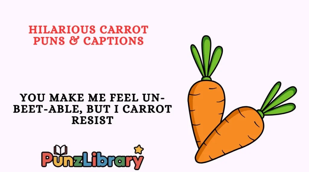 Hilarious Carrot Puns & Captions