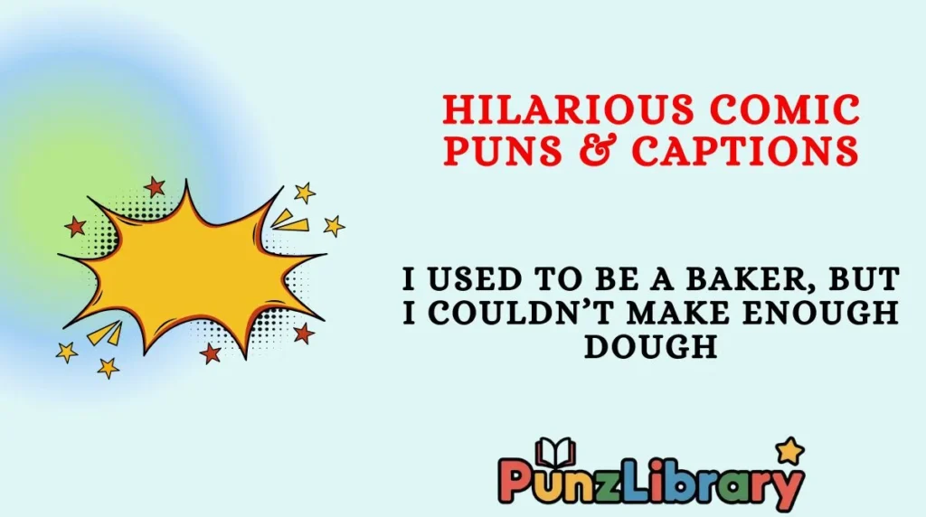 Hilarious Comic Puns & Captions