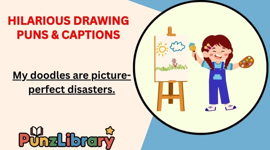 Hilarious Drawing Puns & Captions