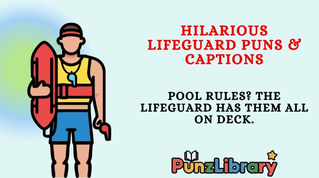 Hilarious Lifeguard Puns & Captions