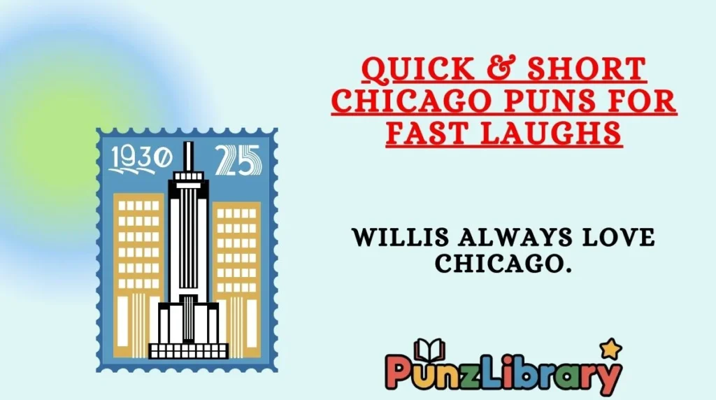 Quick & Short Chicago Puns for Fast Laughs