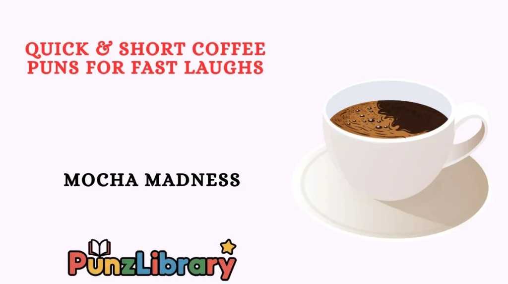 Quick & Short Coffee Puns for Fast Laughs