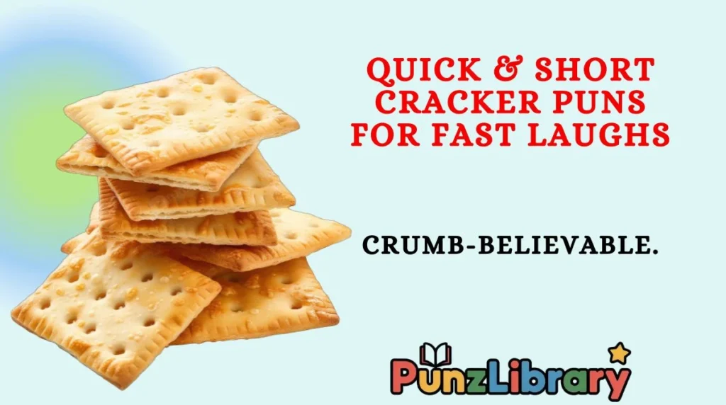 Quick & Short Cracker Puns for Fast Laughs