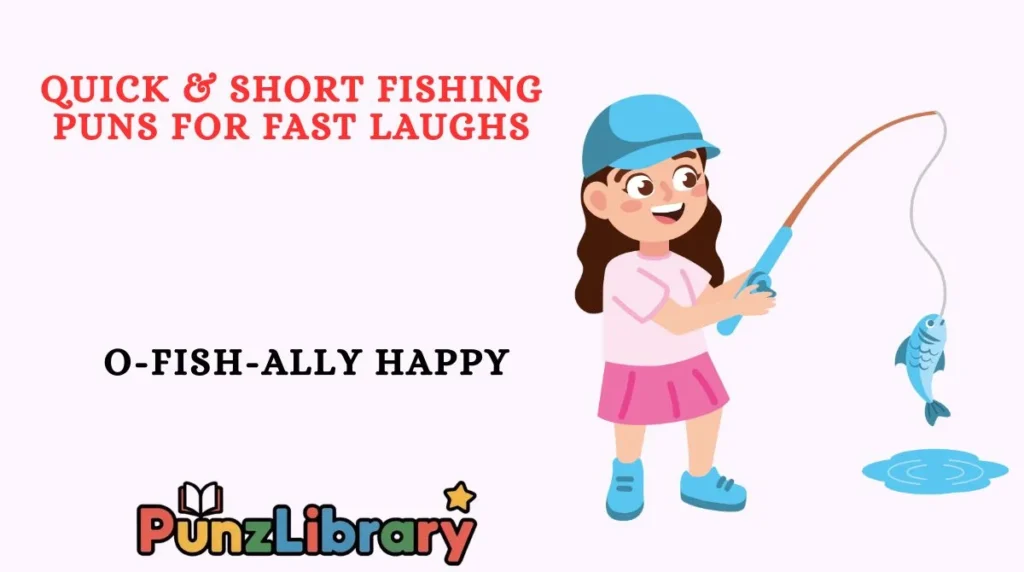 Quick & Short Fishing Puns for Fast Laughs