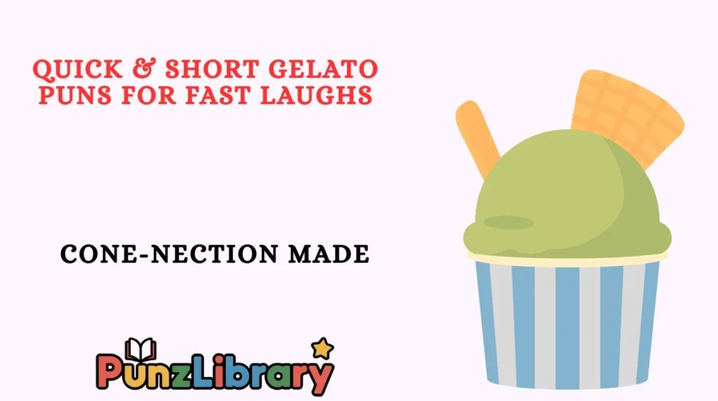 Quick & Short Gelato Puns for Fast Laughs