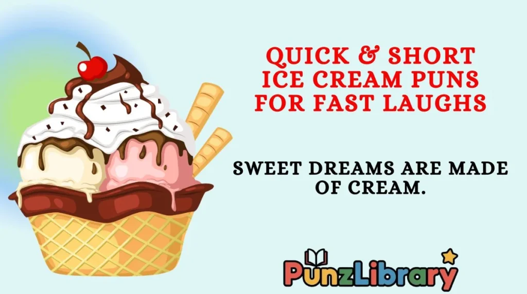 Quick & Short Ice Cream Puns for Fast Laughs