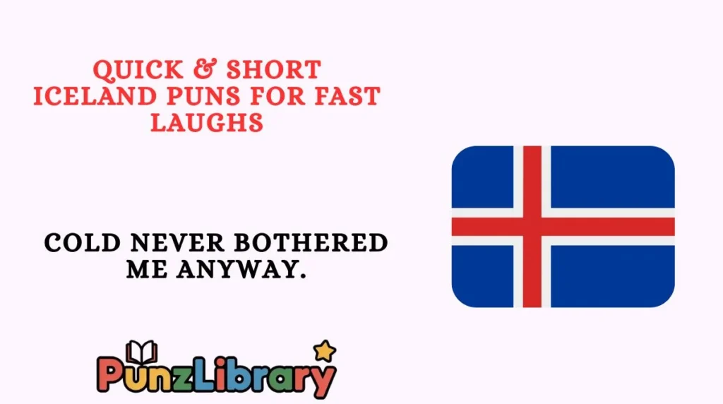 Quick & Short Iceland Puns for Fast Laughs