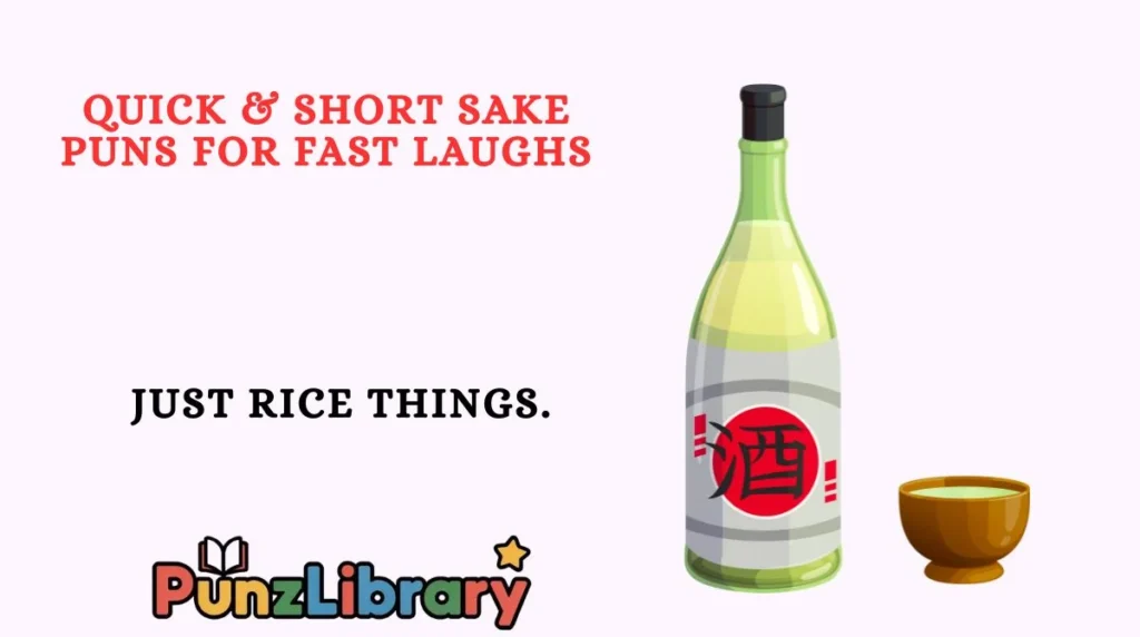 Quick & Short Sake Puns for Fast Laughs
