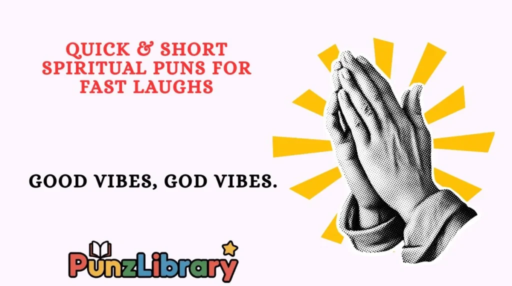 Quick & Short Spiritual Puns for Fast Laughs