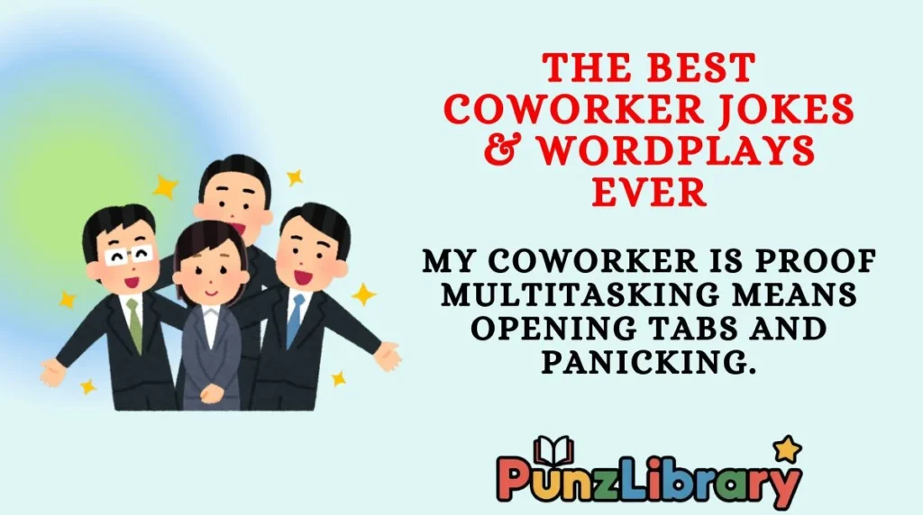 The Best Coworker Jokes & Wordplays Ever