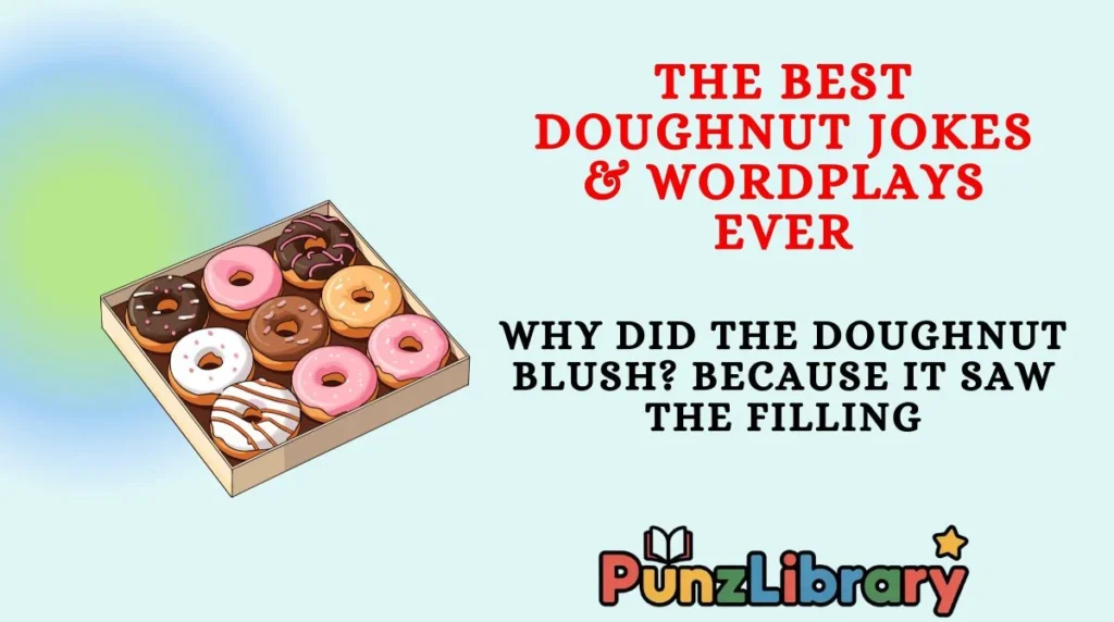 The Best Doughnut Jokes & Wordplays Ever