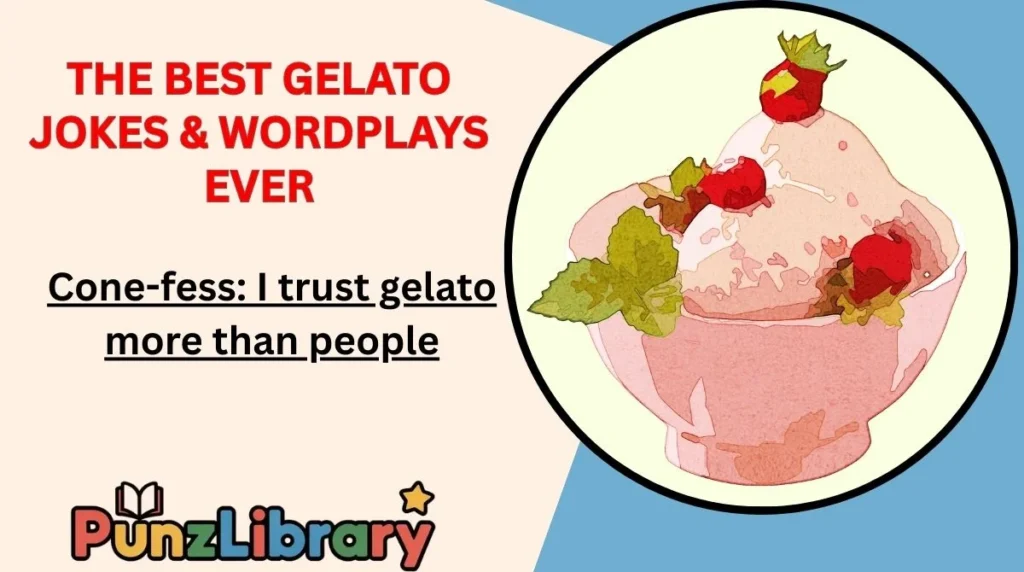 The Best Gelato Jokes & Wordplays Ever