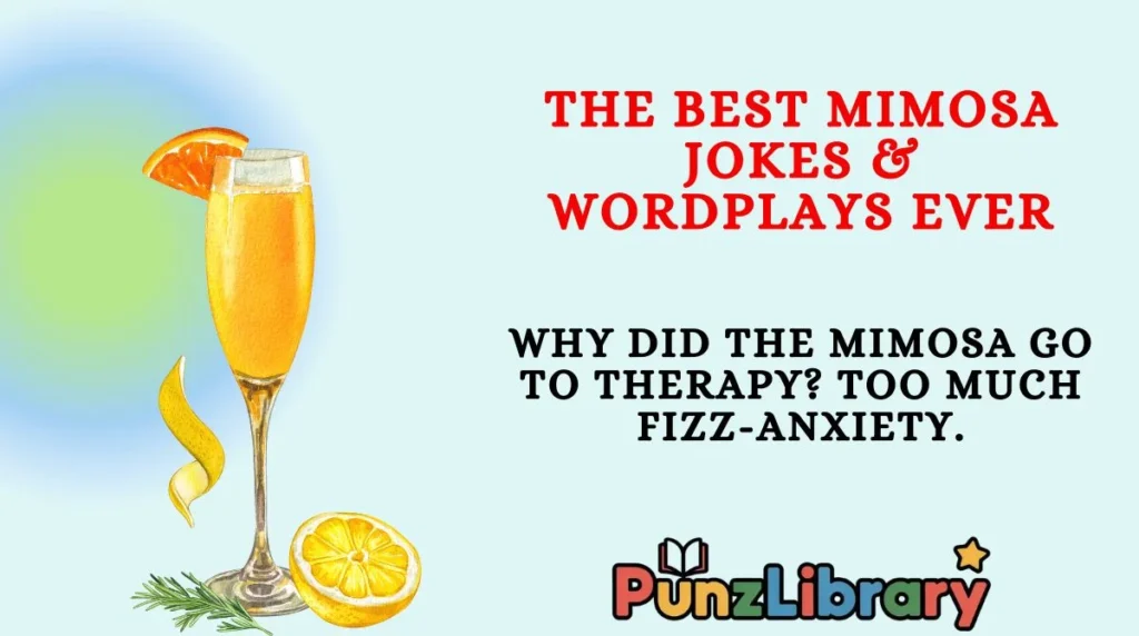 The Best Mimosa Jokes & Wordplays Ever