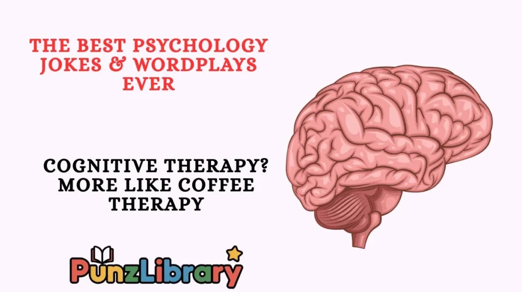 The Best Psychology Jokes & Wordplays Ever
