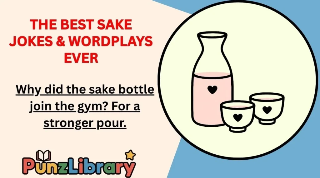 The Best Sake Jokes & Wordplays Ever