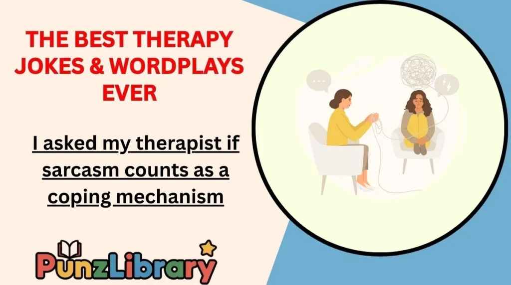The Best Therapy Jokes & Wordplays Ever