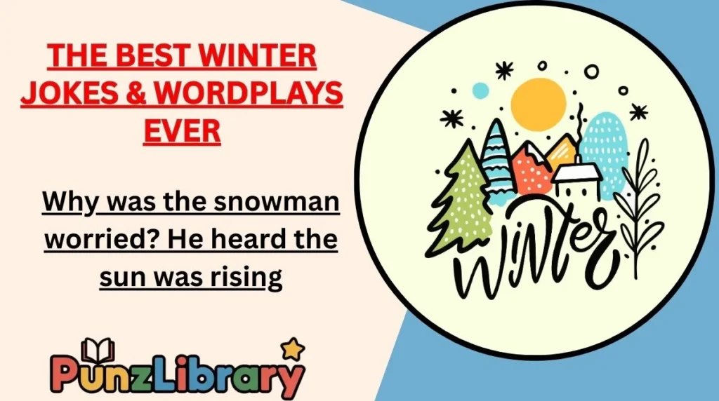 The Best Winter Jokes & Wordplays Ever