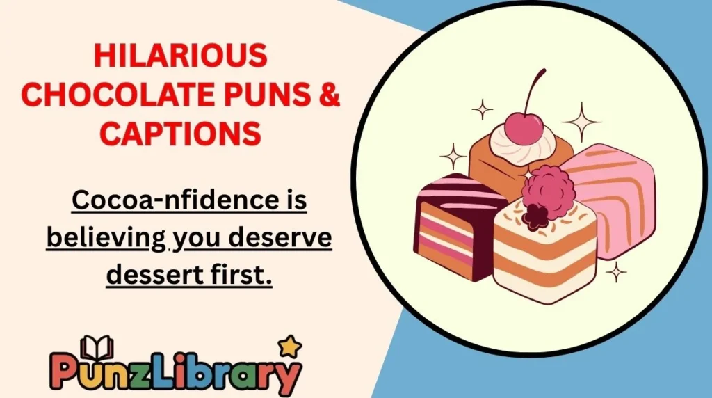 Hilarious Chocolate Puns & Captions