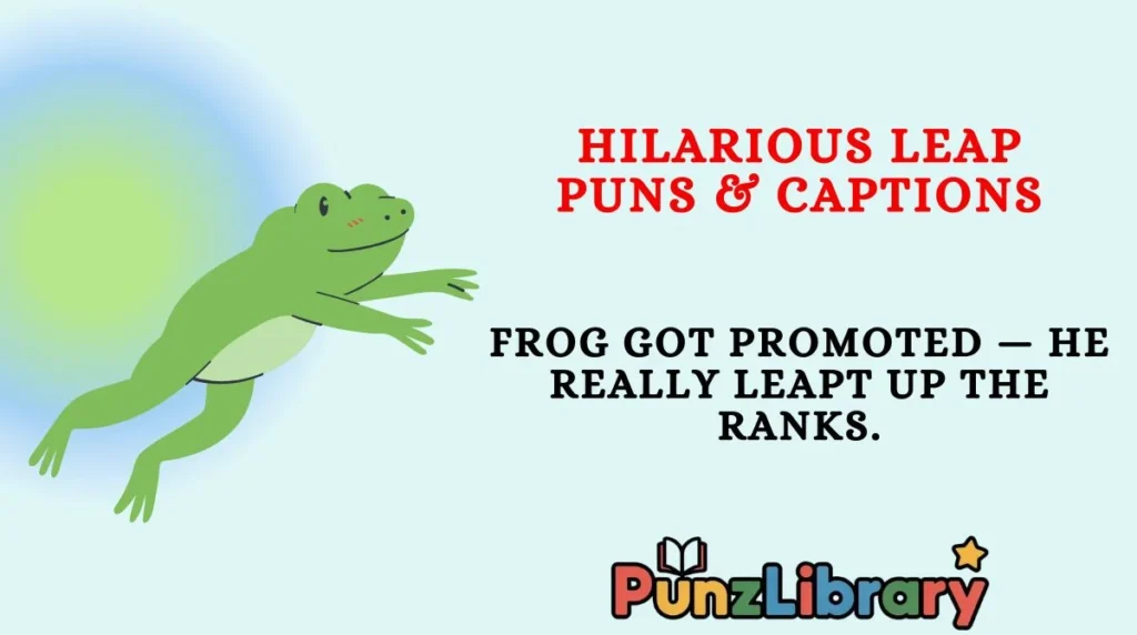 Hilarious Leap Puns & Captions
