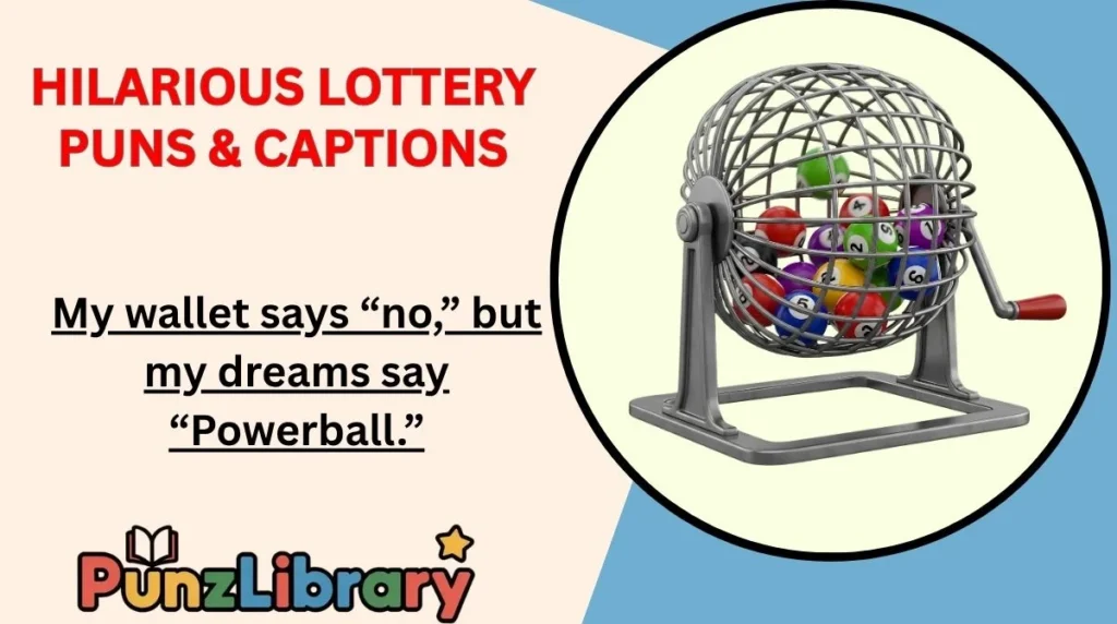 Hilarious Lottery Puns & Captions