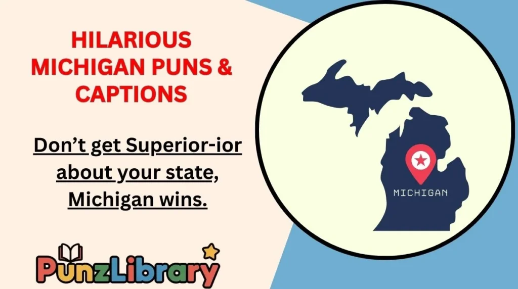 Hilarious Michigan Puns & Captions