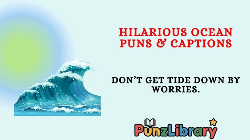 Hilarious Ocean Puns & Captions