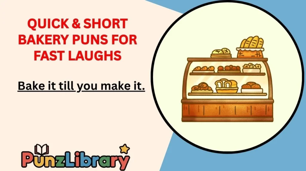 Quick & Short Bakery Puns for Fast Laughs