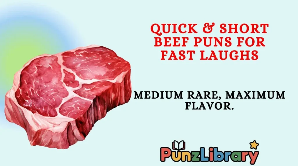 Quick & Short Beef Puns for Fast Laughs