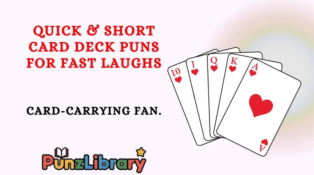 Quick & Short Card Deck Puns for Fast Laughs