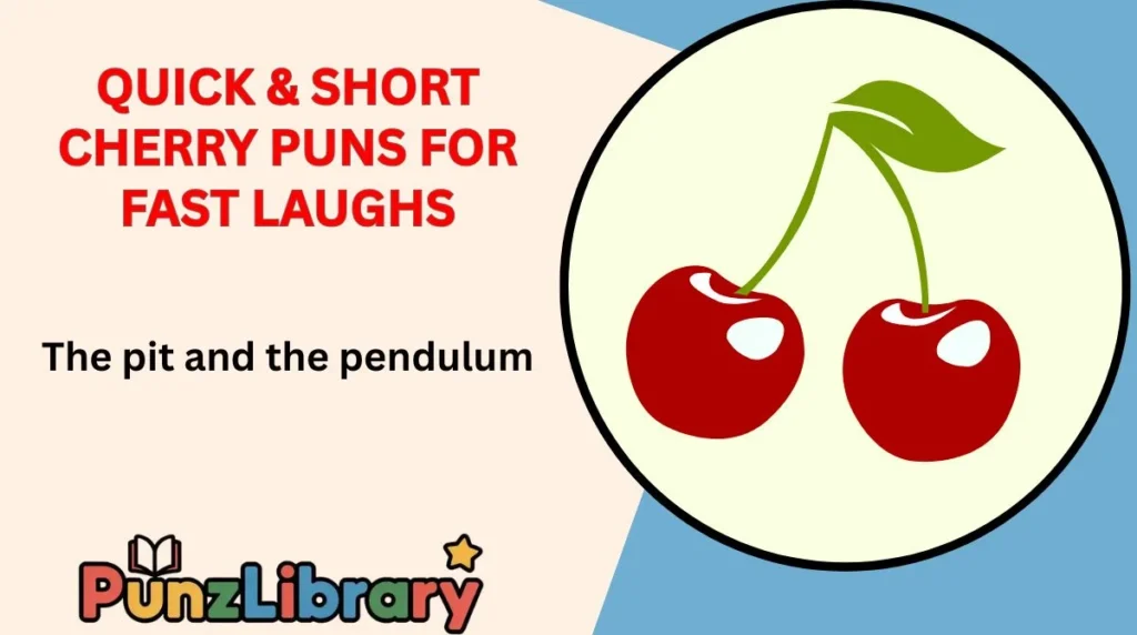 Quick & Short Cherry Puns for Fast Laughs