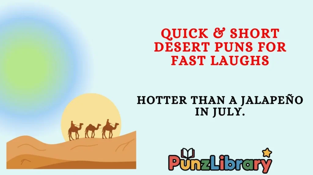 Quick & Short Desert Puns for Fast Laughs