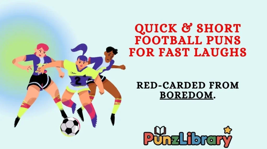 Quick & Short Football Puns for Fast Laughs