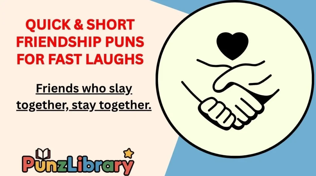Quick & Short Friendship Puns for Fast Laughs