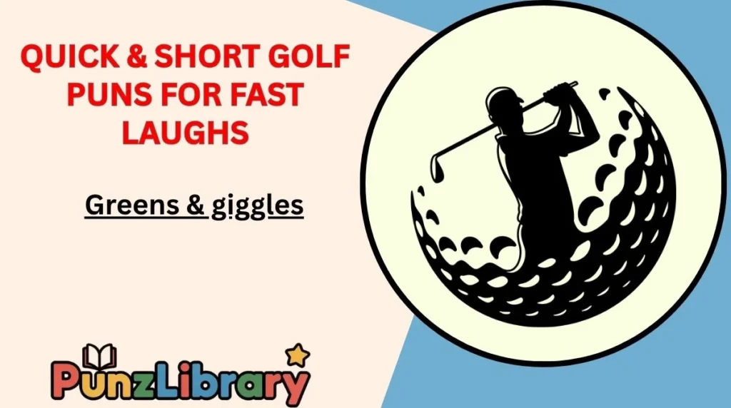 Quick & Short Golf Puns for Fast Laughs