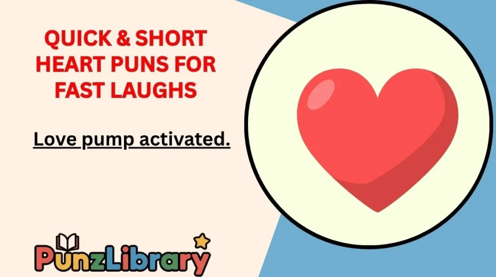 Quick & Short Heart Puns for Fast Laughs