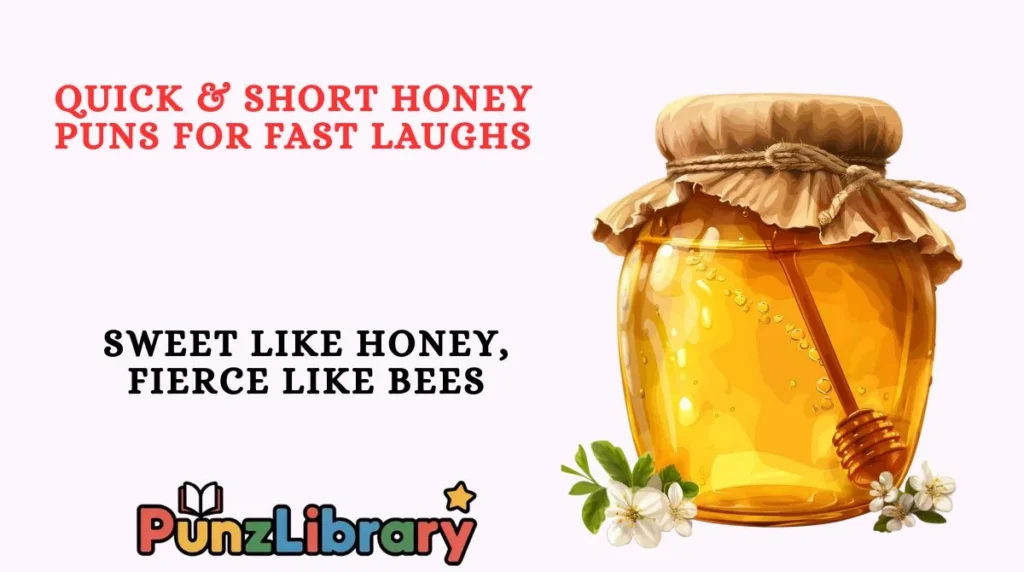 Quick & Short Honey Puns for Fast Laughs