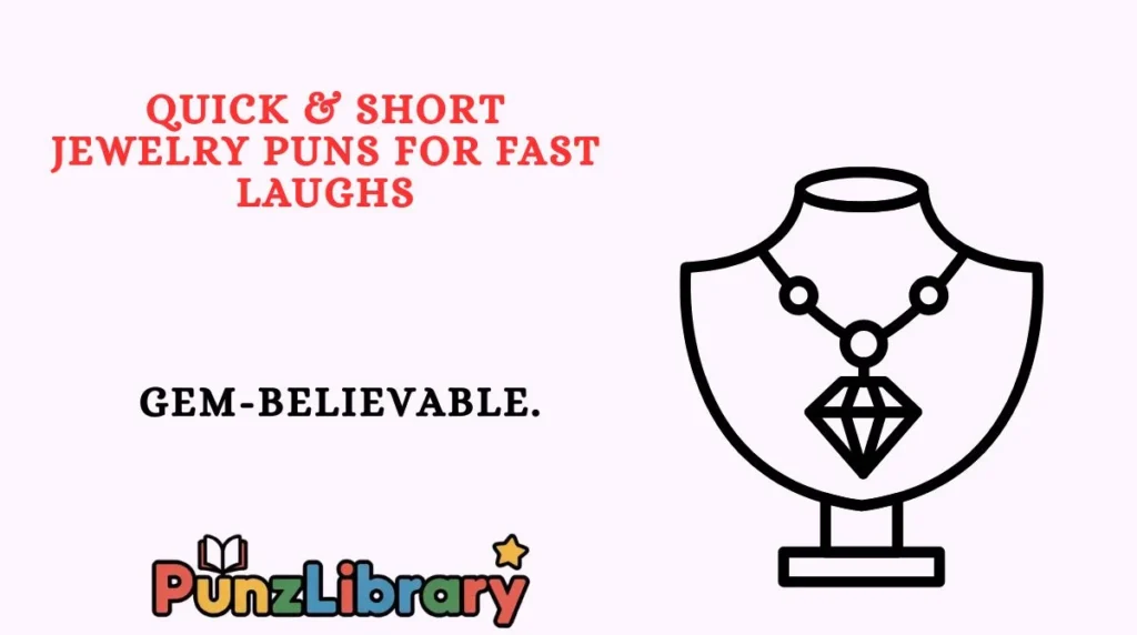Quick & Short Jewelry Puns for Fast Laughs
