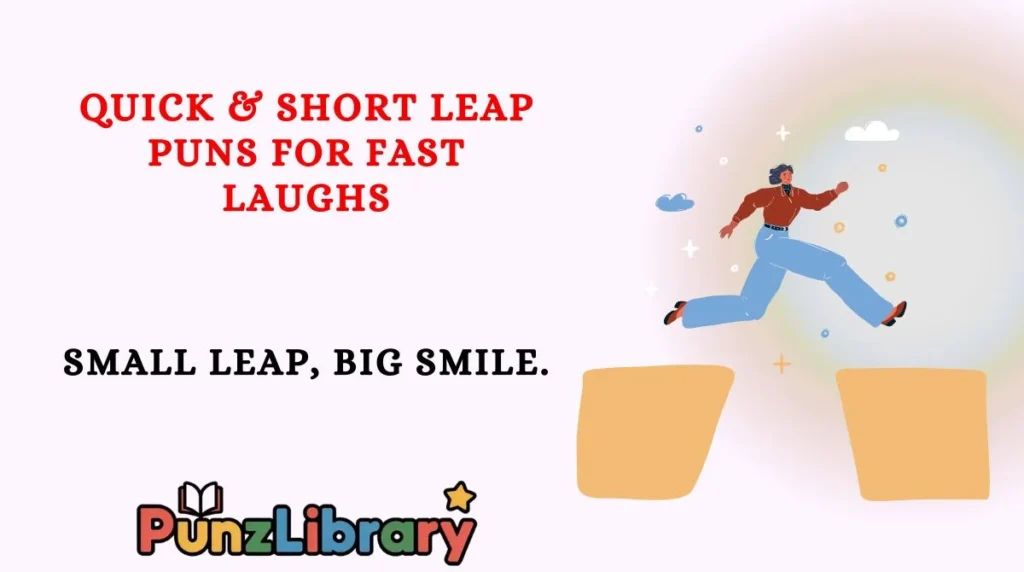 Quick & Short Leap Puns for Fast Laughs