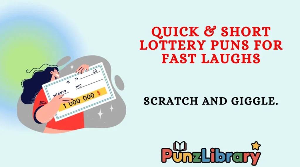 Quick & Short Lottery Puns for Fast Laughs