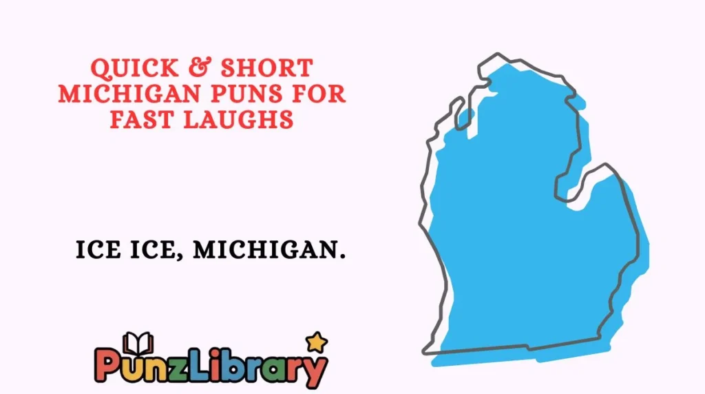 Quick & Short Michigan Puns for Fast Laughs
