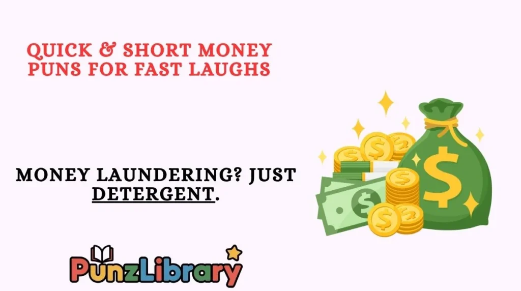 Quick & Short Money Puns for Fast Laughs