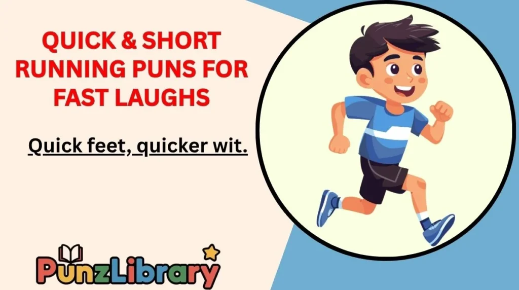 Quick & Short Running Puns for Fast Laughs
