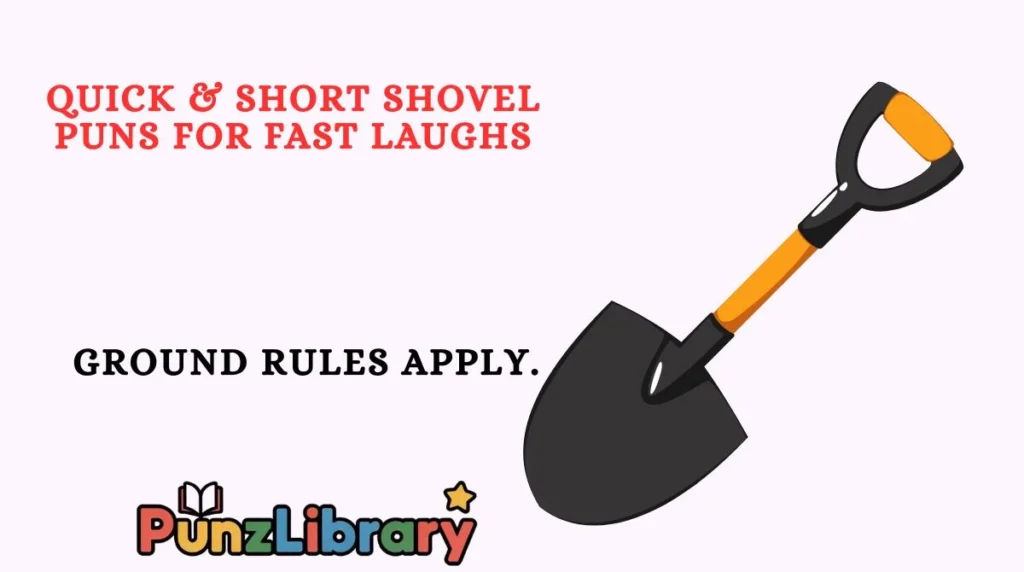 Quick & Short Shovel Puns for Fast Laughs