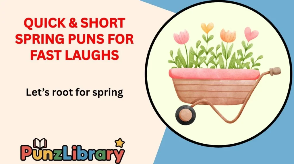 Quick & Short Spring Puns for Fast Laughs