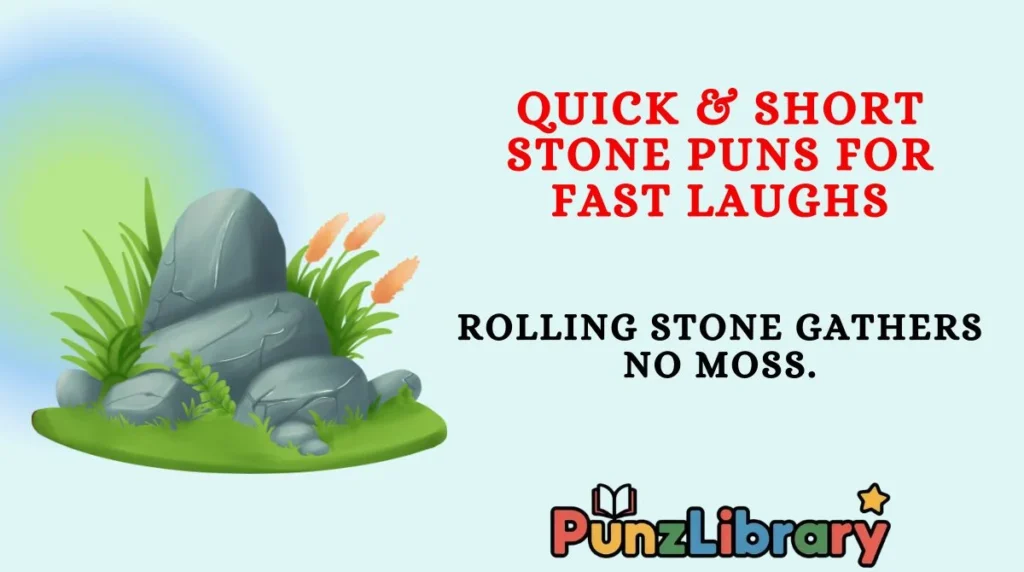 Quick & Short Stone Puns for Fast Laughs