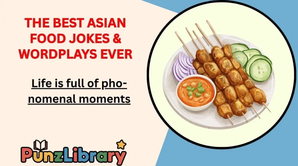 The Best Asian Food Jokes & Wordplays Ever