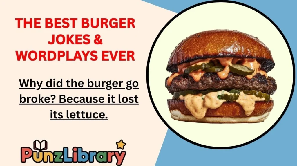 The Best Burger Jokes & Wordplays Ever