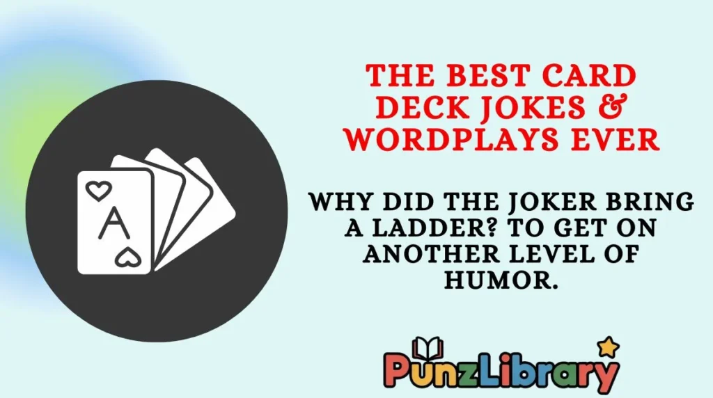 The Best Card Deck Jokes & Wordplays Ever