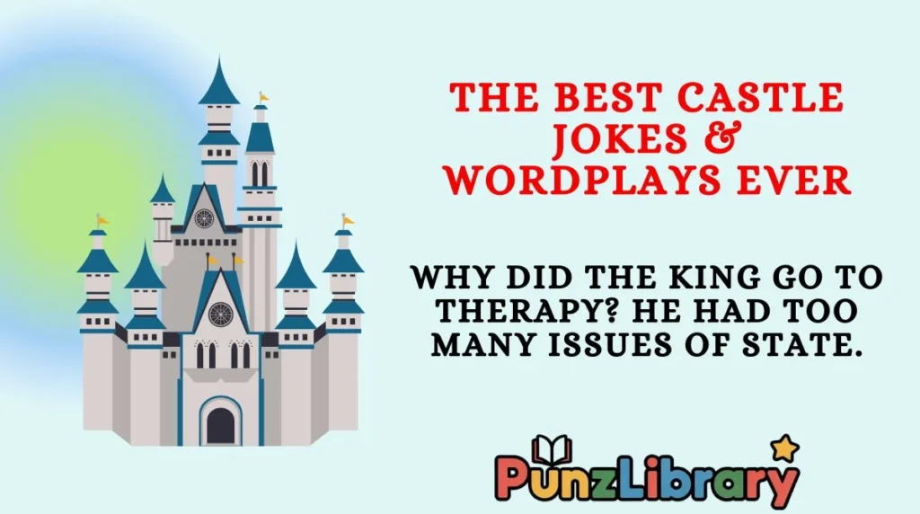 The Best Castle Jokes & Wordplays Ever